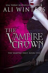 The Vampire Crown by Ali Winters