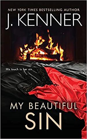 My Beautiful Sin by J. Kenner