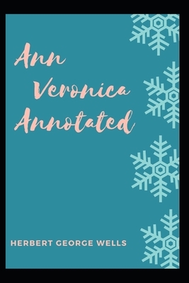 Ann Veronica Annotated by H.G. Wells