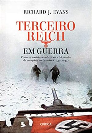 Terceiro Reich em Guerra by Richard J. Evans