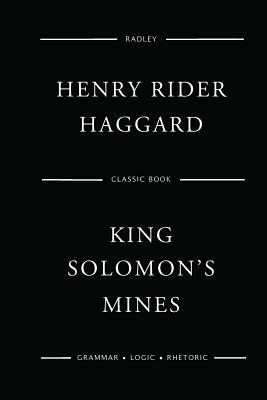 King Solomon's Mines by H. Rider Haggard