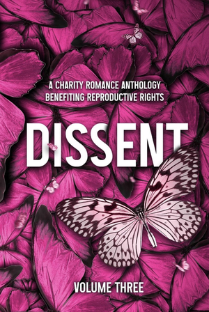 Dissent: Volume 3 by Kennedy Fox, Brighton Walsh, Nicole French