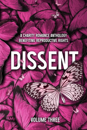 Dissent: Volume 3 by Nicole French, Kennedy Fox, Brighton Walsh