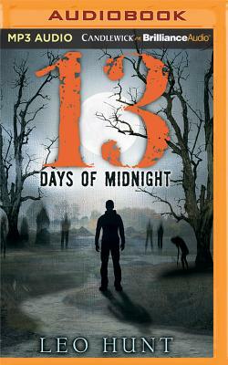 Thirteen Days of Midnight by Leo Hunt