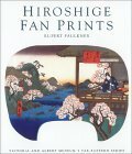 Hiroshige Fan Prints by Rupert Faulkner