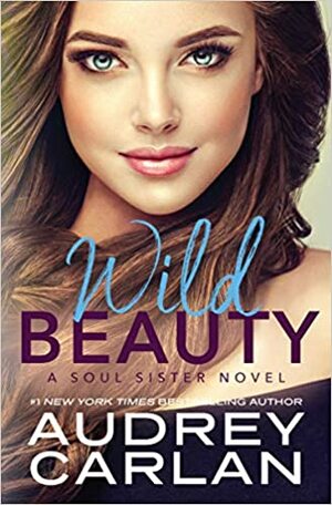 Wild Beauty by Audrey Carlan, Audrey Carlan