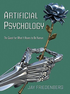 Artificial Psychology by Jay Friedenberg