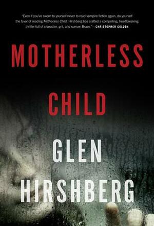 Motherless Child by Glen Hirshberg