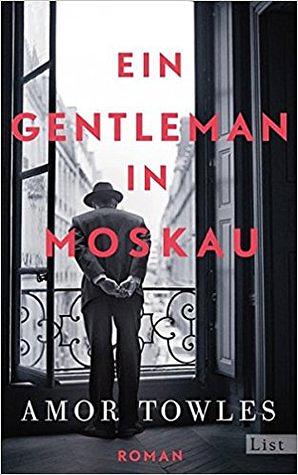 Ein Gentleman in Moskau by Amor Towles