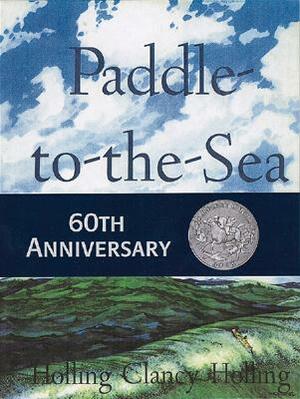 Paddle-To-The-Sea by Holling C. Holling