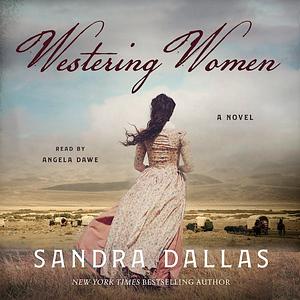 Westering Women by Sandra Dallas