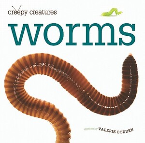 Worms by Valerie Bodden