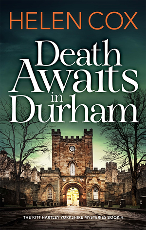 Death Awaits in Durham by Helen Cox