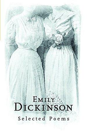 Emily Dickinson by Emily Dickinson