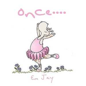 Once.... by Em Jay