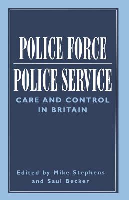 Police Force Police Service by Stephens