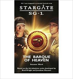 Stargate SG-1: By Way of the Stars by Suzanne Wood