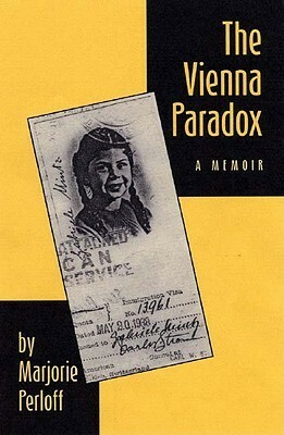 The Vienna Paradox: A Memoir by Marjorie Perloff