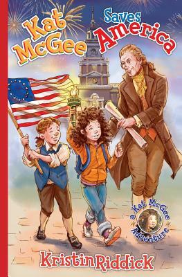 Kat McGee Saves America by Kristin Riddick