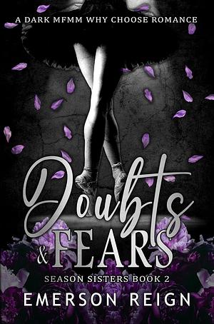 Doubts & Fears by Emerson Reign