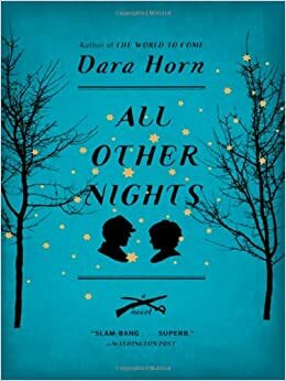 All Other Nights by Dara Horn