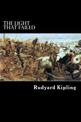 The Light that Failed by Rudyard Kipling