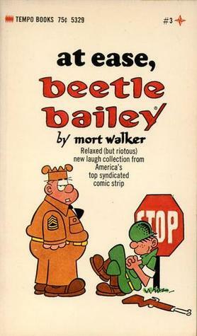 At Ease, Beetle Bailey by Mort Walker