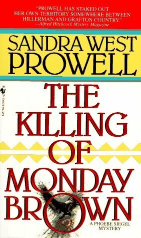 The Killing of Monday Brown by Sandra West Prowell