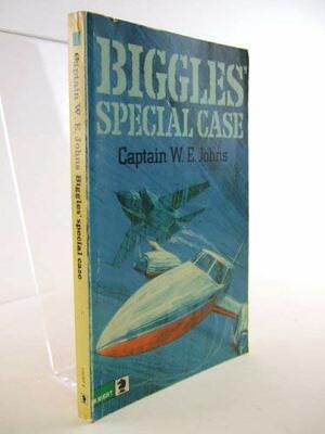 Biggles' Special Case by W.E. Johns