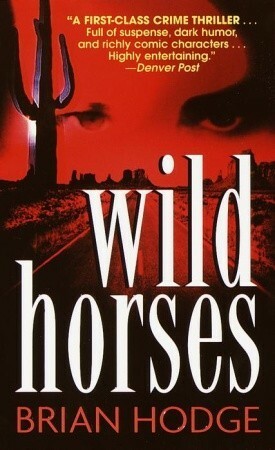 Wild Horses by Brian Hodge