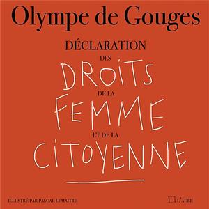 Déclaration des droits de la femme et de la citoyenne by Olympe de Gouges