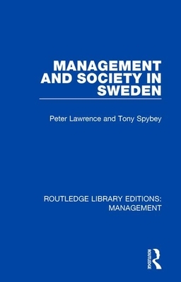 Management and Society in Sweden by Peter Lawrence, Tony Spybey