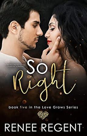 So Right: A Fake Fiancee Reverse Age Gap Romance by Renee Regent