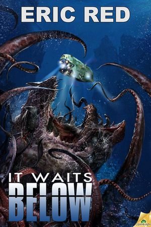 It Waits Below by Eric Red