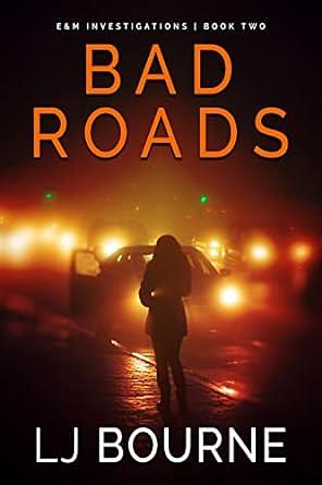 Bad Roads by J. L. Bourne