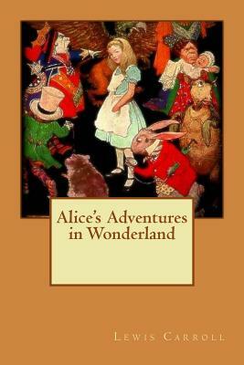 Alice's Adventures in Wonderland by Lewis Carroll