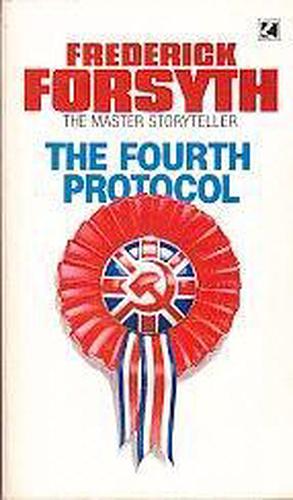 The Fourth Protocol by Frederick Forsyth