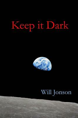Keep it Dark by Will Jonson