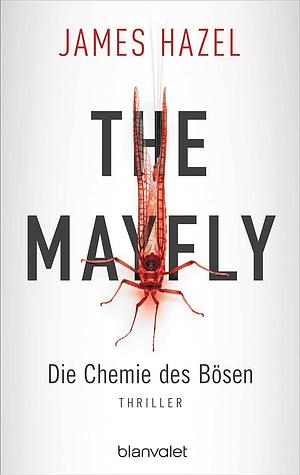 The Mayfly: die Chemie des Bösen :Thriller by James Hazel