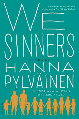 We Sinners: A Novel by Hanna Pylväinen