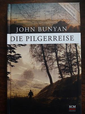 Die Pilgerreise by John Bunyan