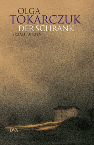 Der Schrank by Olga Tokarczuk