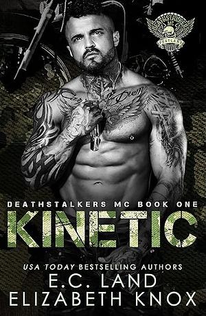 Kinetic by E.C. Land, Elizabeth Knox