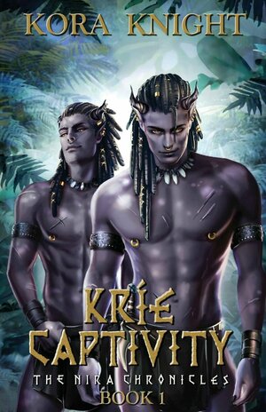 Krie Captivity by Kora Knight