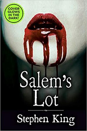 Salem's Lot - Exclusive Glow-In-The-Dark Cover by Stephen King