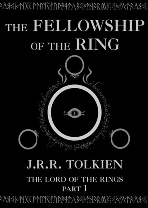 The Fellowship of the Ring  by J.R.R. Tolkien