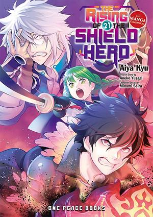 The Rising of the Shield Hero Volume 21: The Manga Companion by Aneko Yusagi, Aiya Kyu