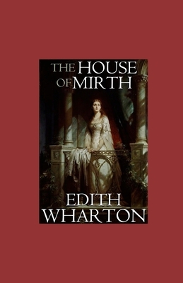 The House of Mirth illustrated by Edith Wharton