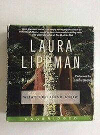 What the Dead Know by Laura Lippman