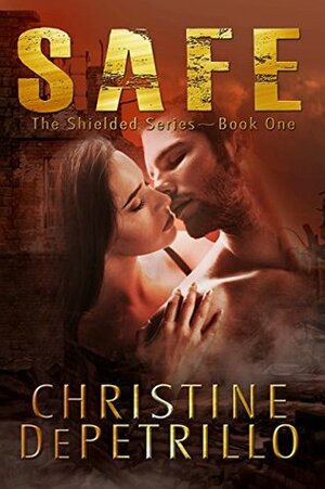 Safe by Christine DePetrillo